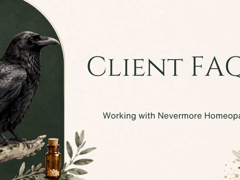 Frequently Asked Questions About Working With Nevermore&nbsp;Homeopathy